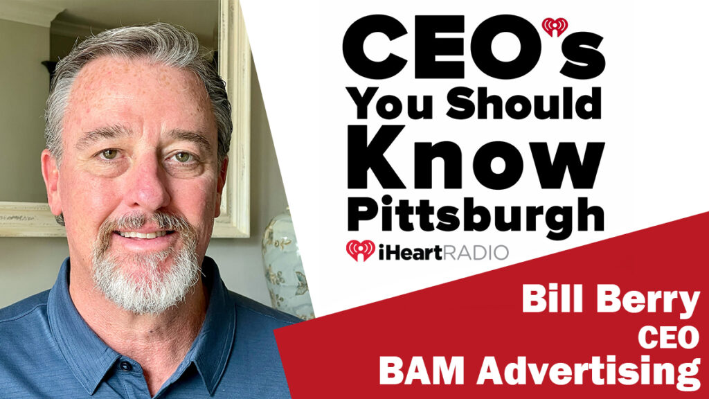 Bill Berry BAM Advertising - CEO's You Should Know